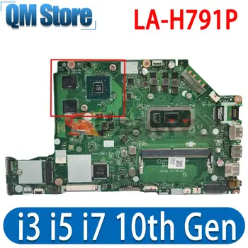 Материнская плата ноутбука Acer Aspire A317-51G EX215-51G Материнская плата ноутбука LA-H791P с процессором I5 I7 GPU: MX350 4 ГБ оперативной памяти
