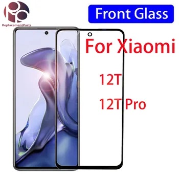 10шт Замена Панели Сенсорного Экрана Для Xiaomi Для Mi 12T Pro LCD Передняя Внешняя Стеклянная Линза С OCA